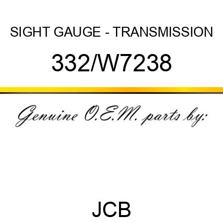 SIGHT GAUGE - TRANSMISSION 332/W7238