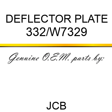 DEFLECTOR PLATE 332/W7329