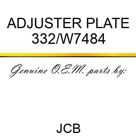 ADJUSTER PLATE 332/W7484