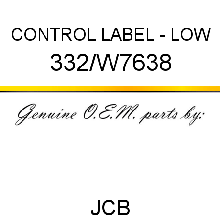 CONTROL LABEL - LOW 332/W7638