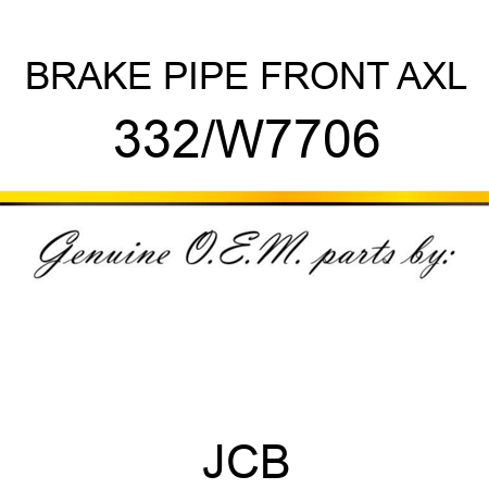 BRAKE PIPE FRONT AXL 332/W7706