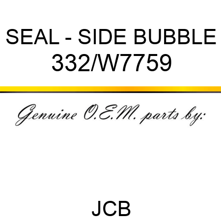 SEAL - SIDE BUBBLE 332/W7759