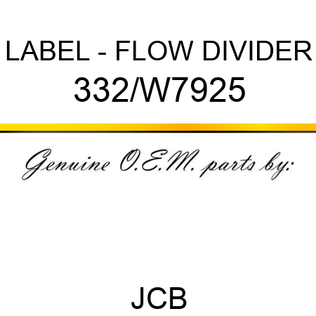 LABEL - FLOW DIVIDER 332/W7925