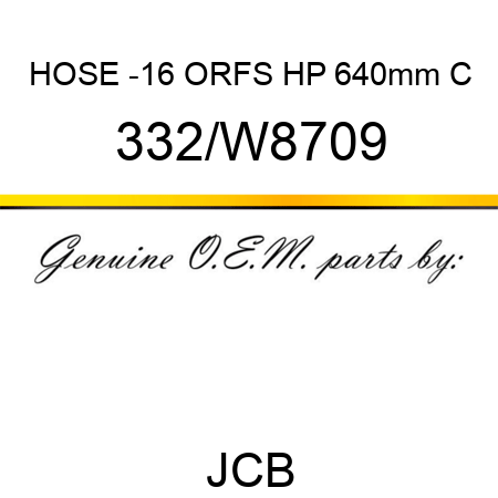 HOSE -16 ORFS HP 640mm C 332/W8709