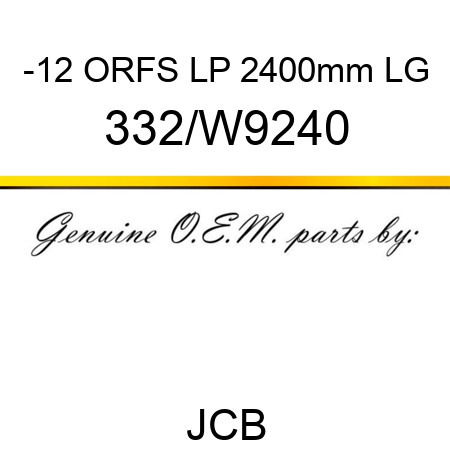 -12 ORFS LP 2400mm LG 332/W9240