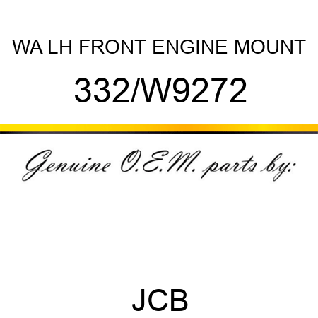 WA LH FRONT ENGINE MOUNT 332/W9272