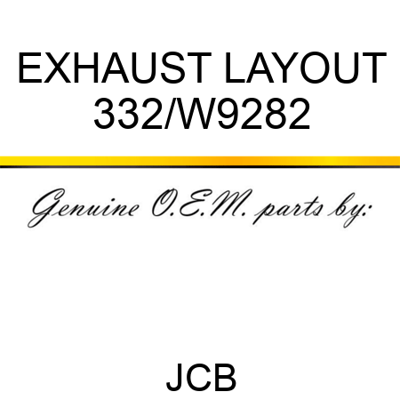 EXHAUST LAYOUT 332/W9282