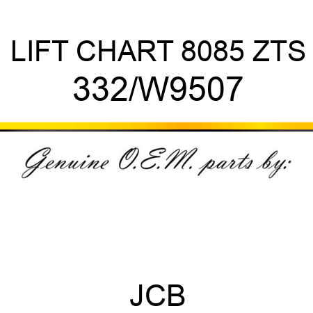LIFT CHART 8085 ZTS 332/W9507