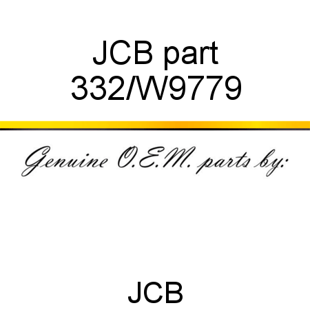 JCB part 332/W9779