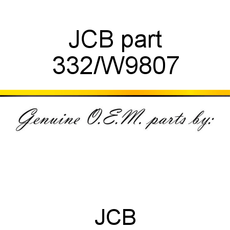 JCB part 332/W9807