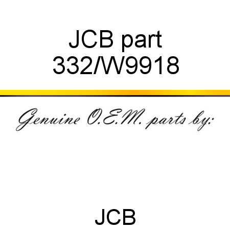 JCB part 332/W9918