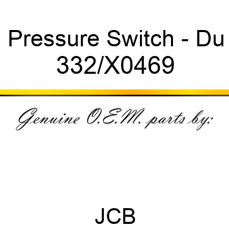 Pressure Switch - Du 332/X0469