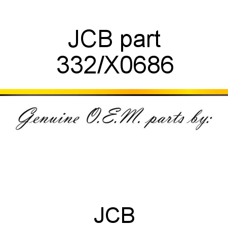 JCB part 332/X0686