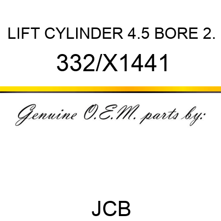 LIFT CYLINDER 4.5 BORE 2. 332/X1441