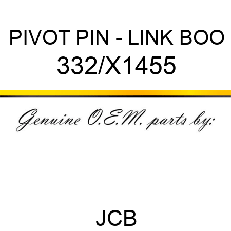 PIVOT PIN - LINK BOO 332/X1455
