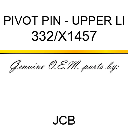 PIVOT PIN - UPPER LI 332/X1457