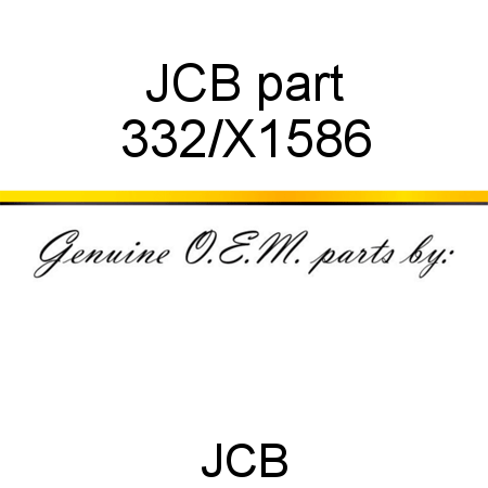 JCB part 332/X1586