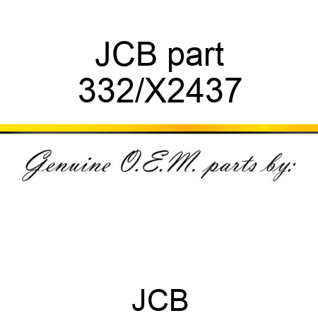 JCB part 332/X2437