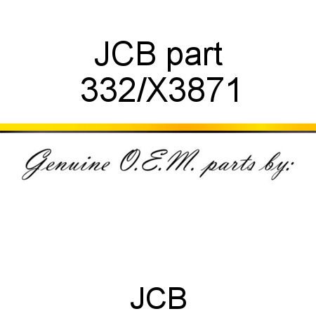 JCB part 332/X3871