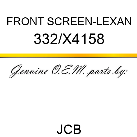 FRONT SCREEN-LEXAN 332/X4158