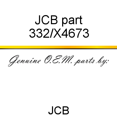 JCB part 332/X4673