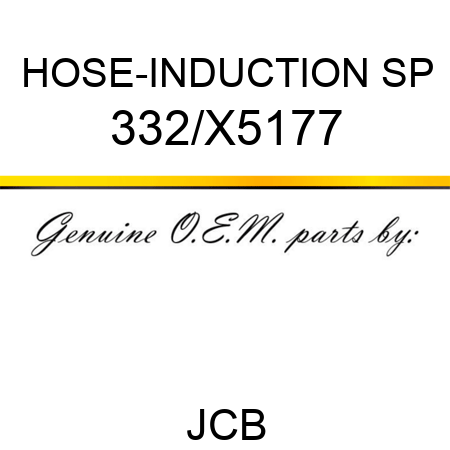 HOSE-INDUCTION SP 332/X5177