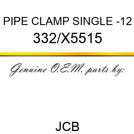 PIPE CLAMP SINGLE -12 332/X5515