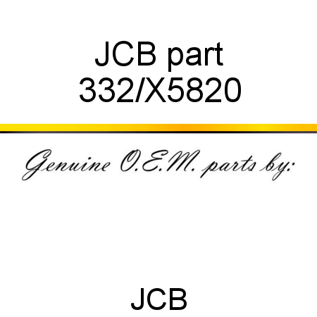 JCB part 332/X5820