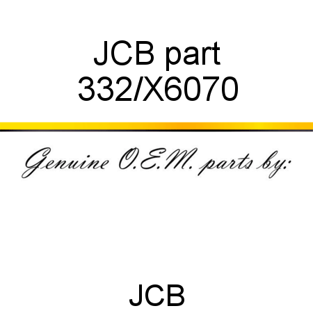 JCB part 332/X6070