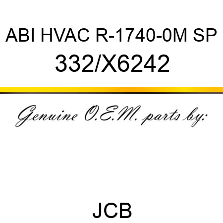 ABI HVAC R-1740-0M SP 332/X6242