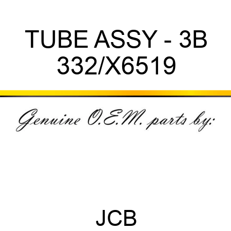 TUBE ASSY - 3B 332/X6519