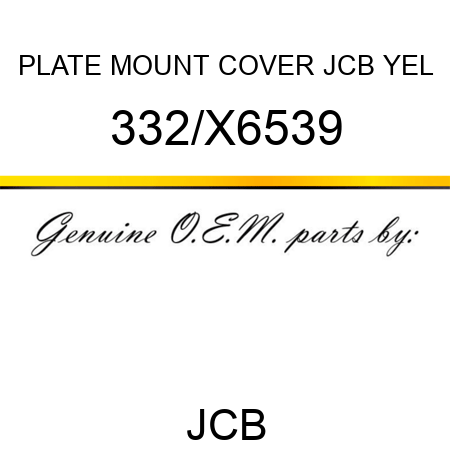 PLATE MOUNT COVER JCB YEL 332/X6539