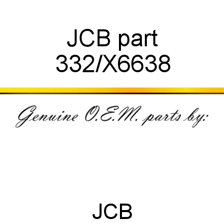 JCB part 332/X6638