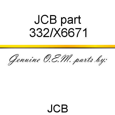 JCB part 332/X6671