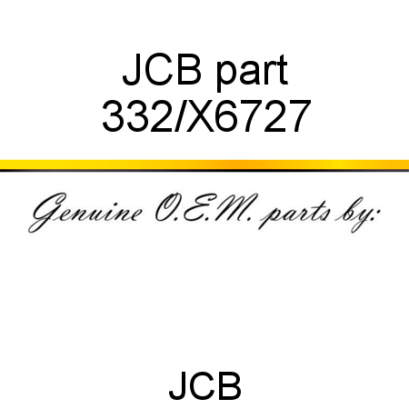 JCB part 332/X6727