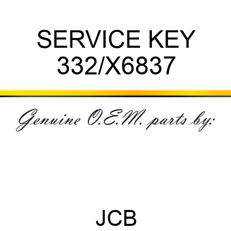 SERVICE KEY 332/X6837