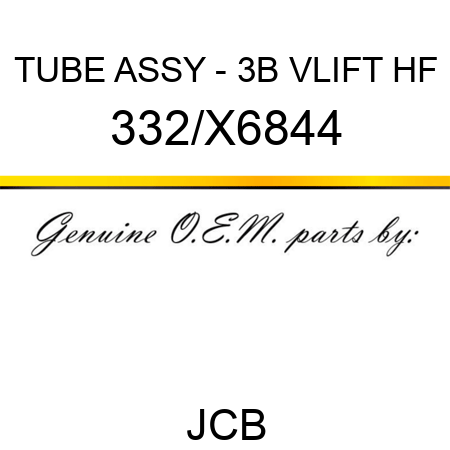 TUBE ASSY - 3B VLIFT HF 332/X6844