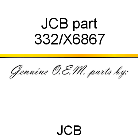 JCB part 332/X6867