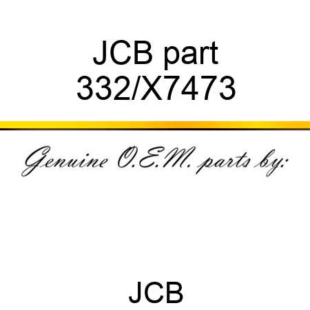 JCB part 332/X7473