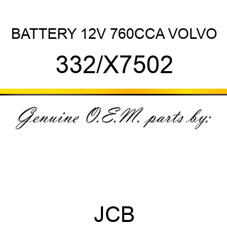 BATTERY 12V 760CCA VOLVO 332/X7502