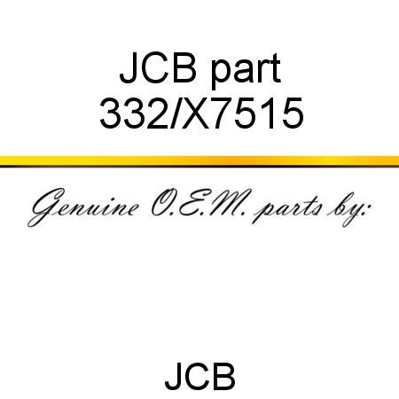 JCB part 332/X7515