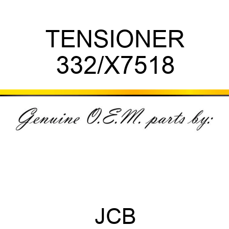 TENSIONER 332/X7518