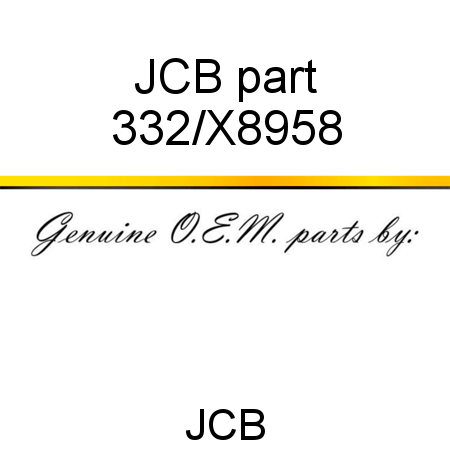 JCB part 332/X8958