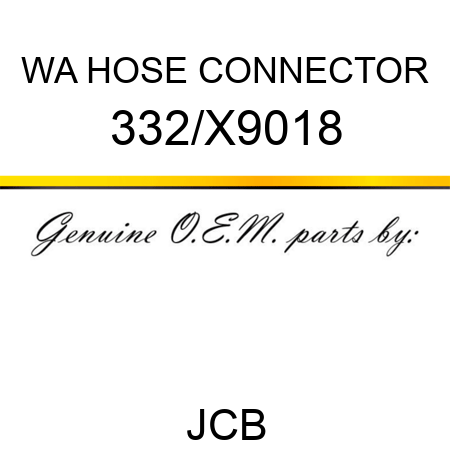 WA HOSE CONNECTOR 332/X9018