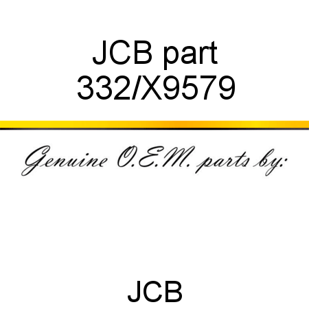 JCB part 332/X9579