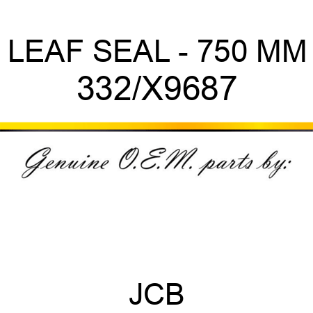 LEAF SEAL - 750 MM 332/X9687