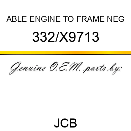 ABLE ENGINE TO FRAME NEG 332/X9713