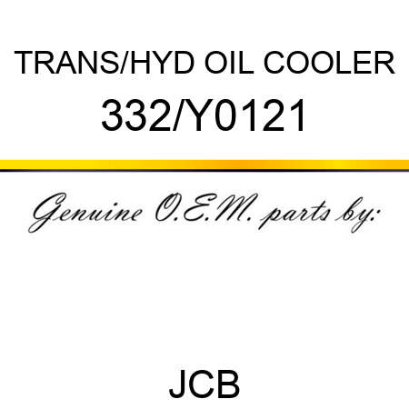 TRANS/HYD OIL COOLER 332/Y0121