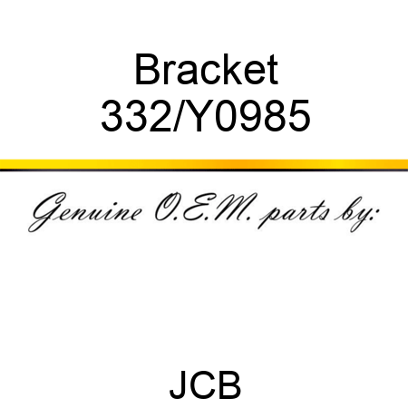 Bracket 332/Y0985