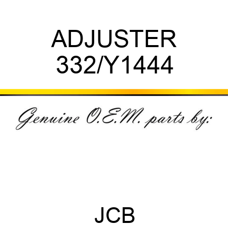 ADJUSTER 332/Y1444